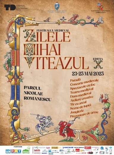 Descoperă Eroismul Trecutului la Festivalul Medieval Zilele Mihai Viteazul“ în Craiova, 23-25 Mai 2025